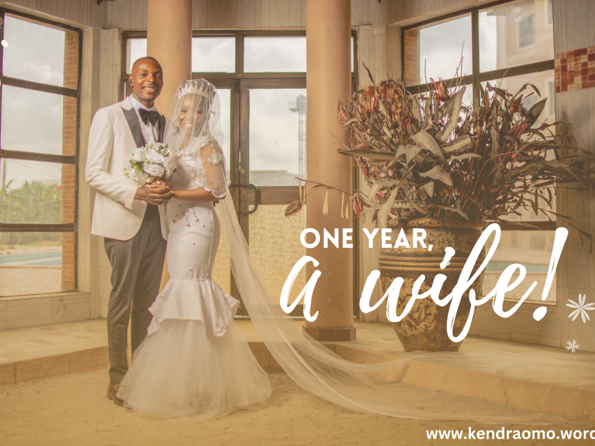 ONE YEAR, A WIFE!